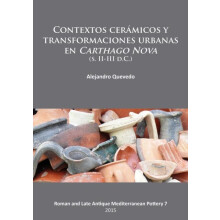Contextos ceramicos y transformaciones urbanas en Carthago Nova s. III