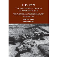 Elis 1969 The Peneios Valley Rescue Excavation Project by Ourania Kouk