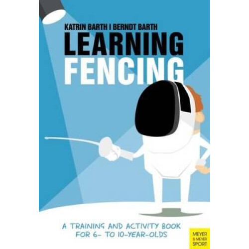 Learning Fencing by Katrin Barth Paperback Book