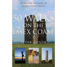 50 Walks on the Essex Coast by Peter Caton Paperback Book