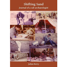 Shifting Sand Journal of a cub archaeologist Palestine 1964 by Julian