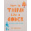 How to Think Like a Coder by Jim Christian Hardcover Book 1