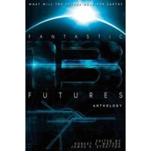 Fantastic Futures 13 by Bud Sparhawk Paperback Book