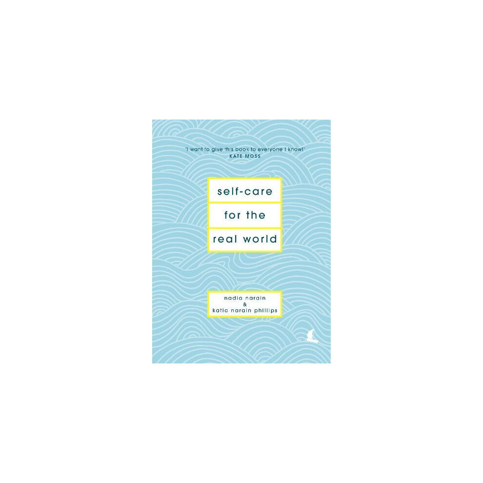Riachristiecollections Selfcare For The Real World By Katia Narain Phillips Hardcover Book