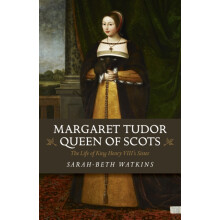 Margaret Tudor Queen of Scots by BethSarah Watkins Paperback Book