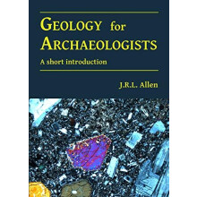 Geology for Archaeologists by J.R.L. Allen Paperback Book