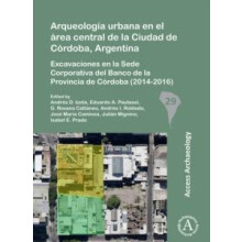 Arqueologia urbana en el area central de la Ciudad de Cordoba Argentin