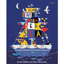 A Sailor Went to Sea Sea Sea by Sarah Webb Hardcover Book