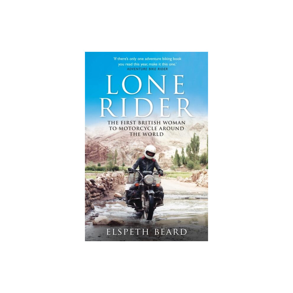 Riachristiecollections Lone Rider: The First British Woman To Motorcycle Around The World