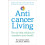 Anticancer Living by Alison Jefferies Paperback Book 1