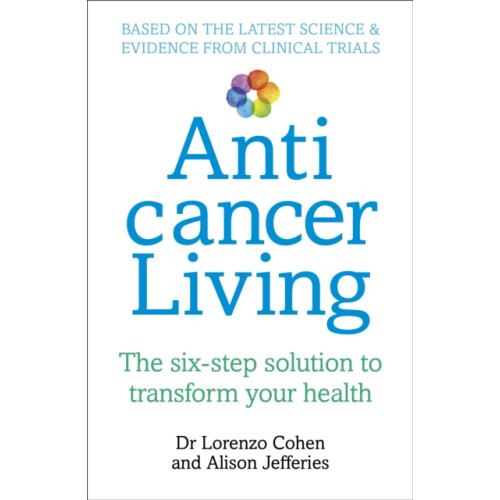 Anticancer Living by Alison Jefferies Paperback Book