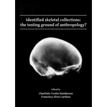 Identified skeletal collections the testing ground of anthropology Pap