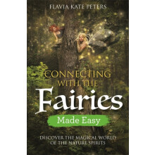 Connecting with the Fairies Made Easy by Flavia Kate Peters Paperback