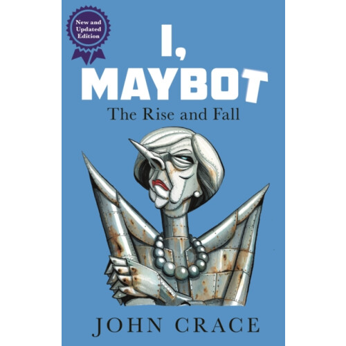 I Maybot by John Crace Paperback Book