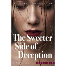 The Sweeter Side of Deception by Avagaye ClarkeHeron Paperback Book
