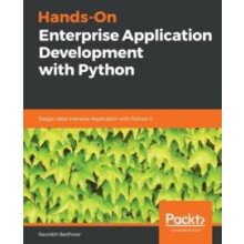 HandsOn Enterprise Application Development with Python by Saurabh Badh