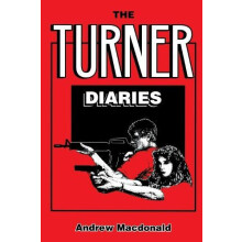 The Turner Diaries by Andrew MacDonald Paperback Book