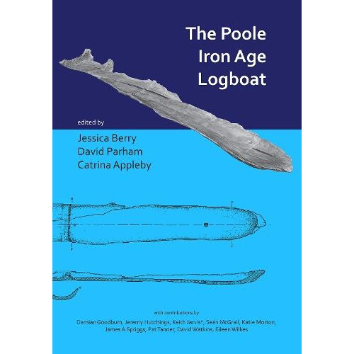 The Poole Iron Age Logboat Paperback Book