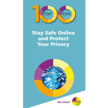 100 Top Tips Stay Safe Online and Protect Your Privacy by Nick Vandome