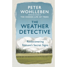 The Weather Detective by Peter Wohlleben Paperback Book