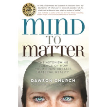Mind to Matter by Church Dawson PhD Paperback Book