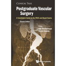 Postgraduate Vascular Surgery A Candidates Guide To The Frcs And Board