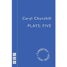 Caryl Churchill Plays Five by Caryl Churchill Paperback Book