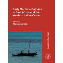 Early Maritime Cultures in East Africa and the Western Indian Ocean Pa