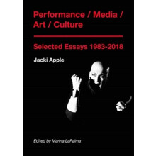 Performance Media Art Culture by Jacki Apple Paperback Book