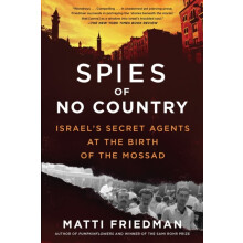 Spies of No Country by Matti Friedman Paperback Book