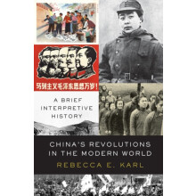 Chinas Revolutions in the Modern World by Rebecca E. Karl Hardcover Bo
