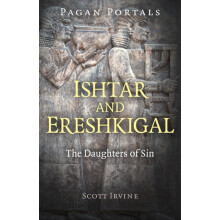 Pagan Portals Ishtar and Ereshkigal by Scott Irvine Paperback Book
