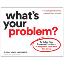 Whats Your Problem by Thomas WedellWedellsborg Paperback Book