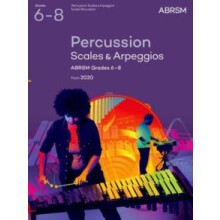 Percussion Scales amp Arpeggios ABRSM Grades 68 by ABRSM Other Book