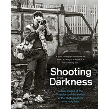 Shooting the Darkness Hardcover Book
