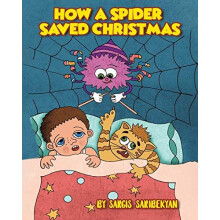 How A Spider Saved Christmas by Sargis Saribekyan Paperback Book