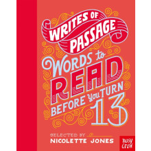 Writes of Passage Words To Read Before You Turn 13 by Nicolette Jones