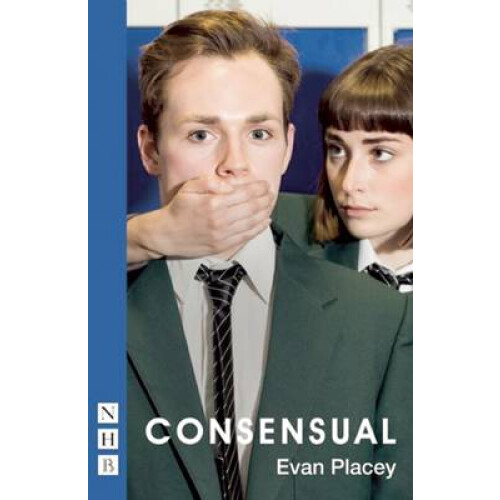 Consensual by Evan Placey Paperback Book