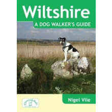 Wiltshire a Dog Walkers Guide by Nigel Vile Paperback Book