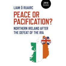 Peace or Pacification by Liam O Ruairc Paperback Book