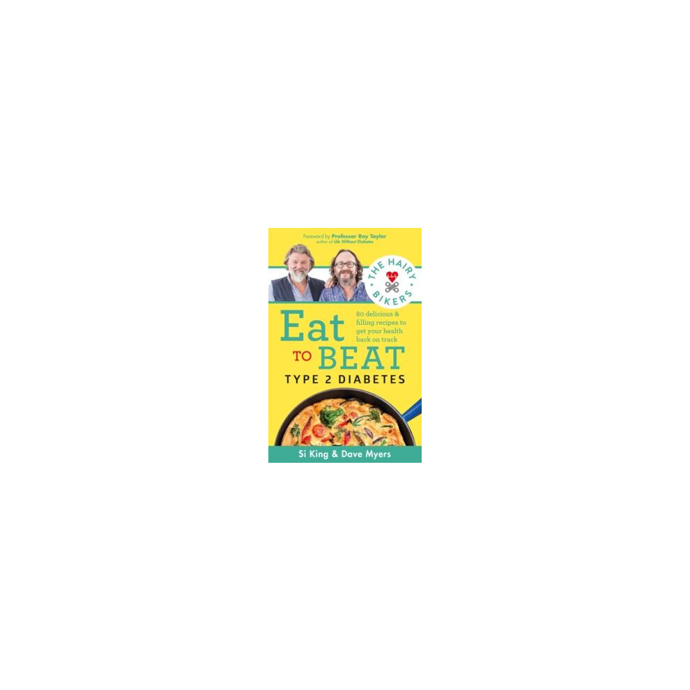 Riachristiecollections The Hairy Bikers Eat To Beat Type 2 Diabetes By Hairy Bikers Paperback