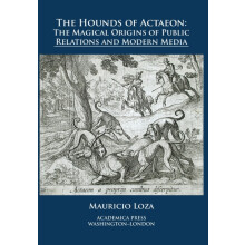 The Hounds of Actaeon by Mauricio Loza Hardcover Book
