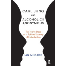 Carl Jung and Alcoholics Anonymous by Ian McCabe Paperback Book