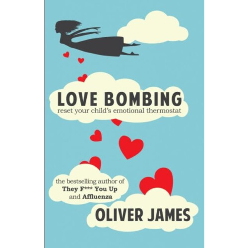 Love Bombing by Oliver James Paperback Book