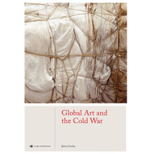 Global Art and the Cold War by John J. Curley Hardcover Book