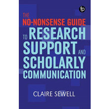 The Nononsense Guide to Research Support and Scholarly Communication b