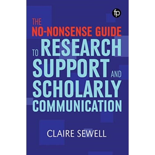 The Nononsense Guide to Research Support and Scholarly Communication b