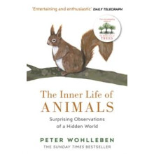 The Inner Life of Animals by Peter Wohlleben Paperback Book