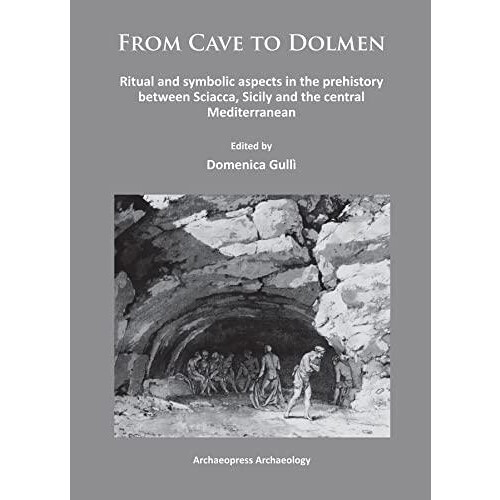 From Cave to Dolmen Paperback Book