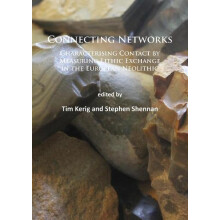 Connecting Networks Characterising Contact by Measuring Lithic Exchang